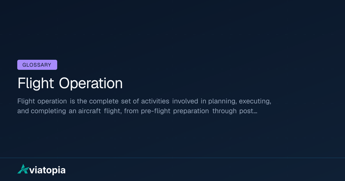 Flight Operation Meaning in Aviation (Definition + Explanation) | Aviatopia