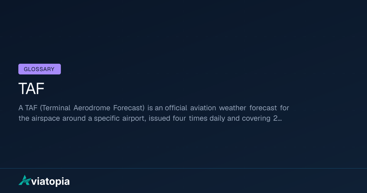 TAF Meaning in Aviation (Definition + Explanation) | Aviatopia